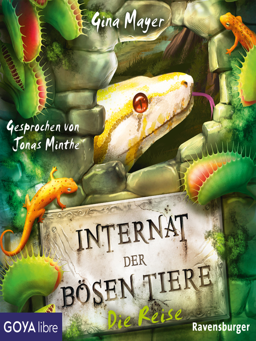 Title details for Internat der bösen Tiere. Die Reise [Band 3 (Ungekürzt)] by Gina Mayer - Wait list